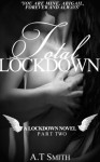 Total LockDown - A.T. Smith