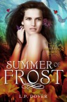 Summer of Frost - L.P. Dover