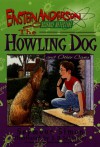 The Howling Dog and Other Cases (Einstein Anderson, Science Detective) - Seymour Simon, Sweeney, Steven D. Schindler