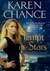 Tempt the Stars - Karen Chance