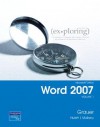 Exploring Microsoft Office Word 2007, Volume 1 - Robert T. Grauer, Michelle Hulett