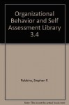 Organizational Behavior and Self Assessment Library 3.4 - Stephen P. Robbins, Timothy A. Judge