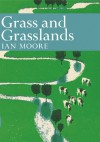 Grass and Grasslands - Ian Moore