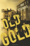 Old Gold (An Eoin Miller Mystery) - Jay Stringer