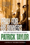 Pray for Us Sinners - Patrick Taylor