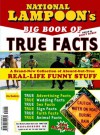 National Lampoon's Big Book of True Facts: Brand-New Collection of Absurd-but-True Real-Life Funny Stuff - Scott Rubin, Tom Snyders, Scott Rubin