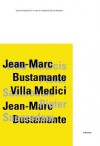 Jean-Marc Bustamante, Villa Medici - Eric De Chassey