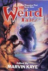 Weird Tales - Marvin Kaye, Ray Bradbury, L. Sprague de Camp, Fletcher Pratt, Rex Dolphin, Fredric Brown, W.J. Stamper, Fritz Leiber, Jr., Henry Slesar, C. Hall Thompson, Tanith Lee, August Derleth, Ralph Milne Farley, William Hope Hodgson, Gustave Flaubert, Harry Houdini, Jack Snow, Se