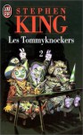 Les Tommyknockers 2 - Dominique Dill, Stephen King