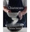 Chiaroscuro - Jenna Jones