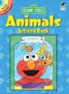 Sesame Street Animals Activity Book - Sesame Street