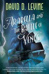 Arabella and the Battle of Venus - David D. Levine