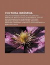 Cultura Ind Gena: Cultura Abor Gene Australiana, Cultura DOS Amer Ndios, Miss Es Jesu Ticas Na Am Rica, Jogo de Bola Mesoamericano, Bume - Source Wikipedia