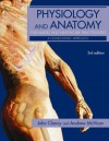 Physiology and Anatomy for Nurses and Healthcare Practitioners: A Homeostatic Approach, Third Edition - John Clancy, Andrew McVicar