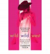 Wild Wild West - Charlene Teglia