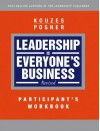 Leadership Is Everyone's Business Participant's Workbook - James M. Kouzes, Barry Z. Posner