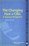 The Changing Face of CALL: A Japanese Perspective - Paul Lewis