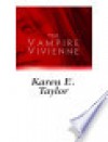 The Vampire Vivienne - Karen E. Taylor