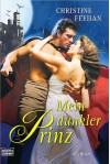 Mein Dunkler Prinz Vampir Liebesroman - Christine Feehan, Katja Thomsen