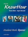 English Knowhow Opener: Student Book - Therese Naber