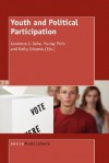 Youth and Political Participation - Lawrence J. Saha, Murray Print, Kathy Edwards