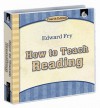 How to Teach Reading - Edward B. Fry