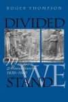 Divided We Stand: Watertown, Massachusetts, 1630-1680 - Roger Thompson