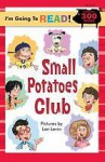 The Small Potatoes Club - Harriet Ziefert, Lon Levin