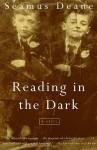 Reading in the Dark - Seamus Deane