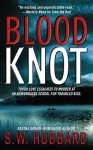 Blood Knot - S.W. Hubbard