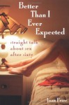 Better Than I Ever Expected - Joan Price