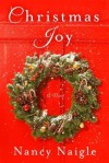 Christmas Joy: A Novel - Nancy Naigle