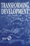 Transforming Development: Women - Margaret Snyder