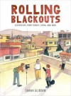 Rolling Blackouts: Dispatches from Turkey, Syria and Iraq - Sarah Glidden