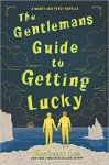 The Gentleman’s Guide to Getting Lucky - Mackenzi Lee
