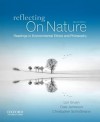 Reflecting on Nature: Readings in Environmental Ethics and Philosophy - Lori Gruen, Dale Jamieson, Christopher Schlottmann