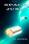 Space Junk (Dar's Adventures in Space) - K. Rowe