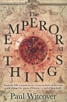 The Emperor of all Things - Paul Witcover