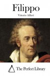 Filippo (Italian Edition) - Vittorio Alfieri, The Perfect Library