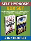 Self Hypnosis Box Set: Ultimate Guides With Systematic Steps To Master Self Hypnosis in 7 Days (Self Hypnosis, self hypnosis books, self hypnosis scripts) - Emily Nelson, Linda Reid