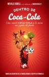 Dentro de Coca-Cola: Cómo convertí Coca-Cola en la marca más popular del planeta (Spanish Edition) - Neville Isdell, David Beasley, Gerardo Di Masso
