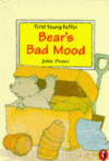 Bear's Bad Mood (First Young Puffin) - John Prater