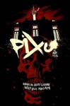 Pixu: The Mark of Evil - Becky Cloonan, Fábio Moon, Gabriel Bá, Vasilis Lolos