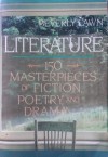 Literature: 150 Masterpieces of Fiction, Poetry, and Drama - Beverly Lawn