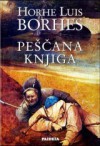 Peščana knjiga - Jorge Luis Borges, Dalibor Soldatić