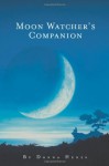 Moon Watcher's Companion - Donna Henes