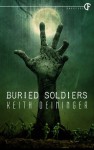 Buried Soldiers - Keith Deininger