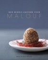 Malouf: New Middle Eastern Food - Greg Malouf, Lucy Malouf