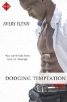 Dodging Temptation (Entangled Indulgence) (The Retreat) - Avery Flynn