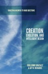 Creation, Evolution, and Intelligent Design - Guillermo González, Jay W. Richards